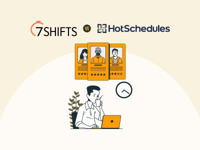 7shifts Vs Hotschedules: Which Scheduling Software Is Right For Your Business?