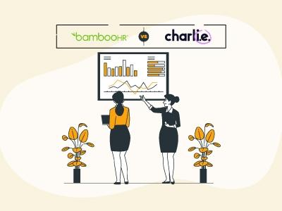 BambooHR Vs CharlieHR: Choosing The Best Fit For Your Business