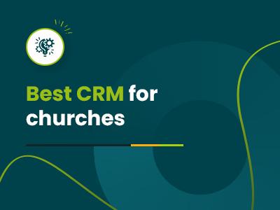 Best CRM For Churches