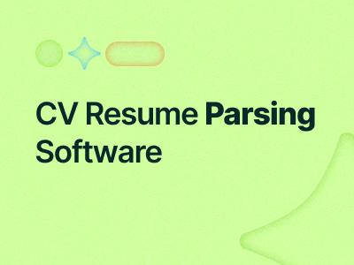 CV Resume Parsing Software For HR And Talent Acquisition Teams