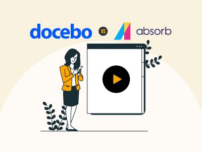 Docebo Vs Absorb LMS – Which Platform Fits Your Business’s Needs?