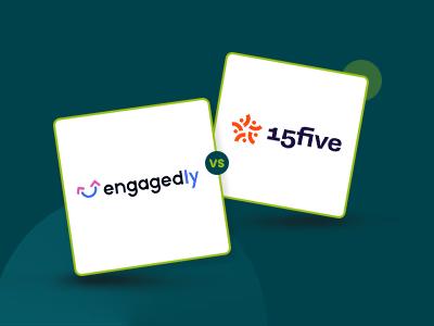 Engagedly Vs 15Five – Which Performance Management System Truly Delivers?