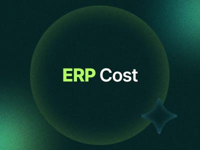 ERP Cost: A Complete Breakdown Of Pricing, Implementation, And Total Cost