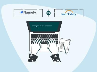 Namely Vs Workday: Which Software Is The Right Fit For You? 
