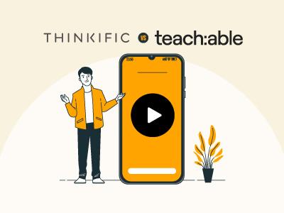 Thinkific Vs Teachable - Which Platform Is The Best For Course Creation?