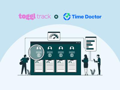 Toggl Vs Time Doctor: An In-Depth Comparison
