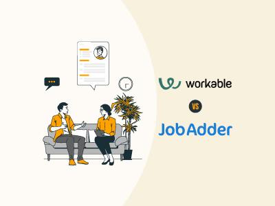 Workable Vs JobAdder: Which Works Best in 2025?