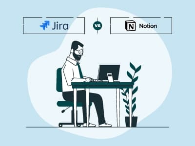 Article Jira Vs Notion: Which Is The Best Project Management Software?