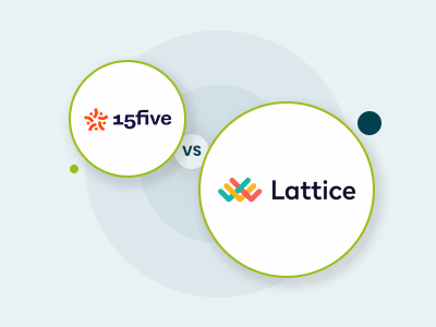15Five Vs Lattice HR – Which Performance Management Tool Is Right For Your Business?