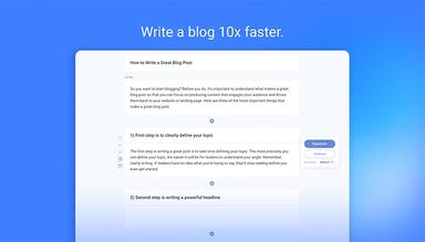 Write a blog 10x faster.