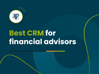 Best CRM For Financial Advisors