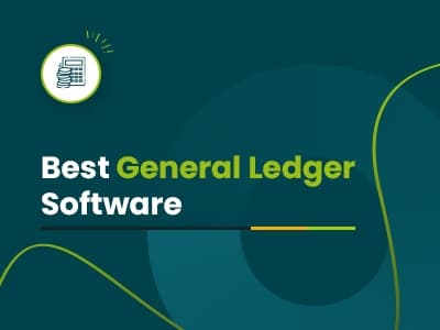 Best General Ledger Software: 9 Top Picks For 2025