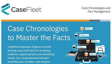 CaseFleet is an innovative, cloud-based case chronology software, designed to help you create a timeline of facts linked directly to the evidence that proves it.