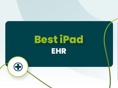 11 Best iPad EHR Systems In 2026