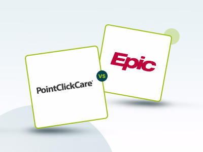 PointClickCare Vs Epic: Which EHR Is Best For Your Facility?