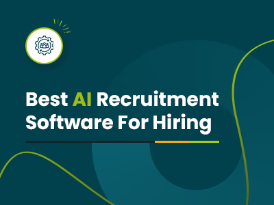 7 Best AI Recruitment Software For Hiring