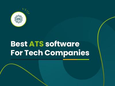 30 Best ATS Software For Tech Companies