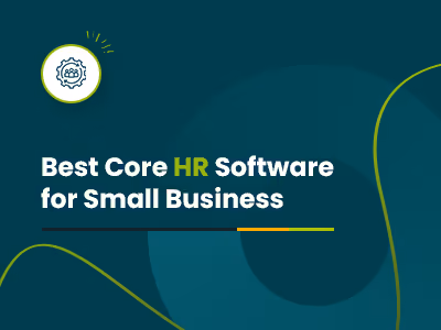 Best Core HR Software For Small Business