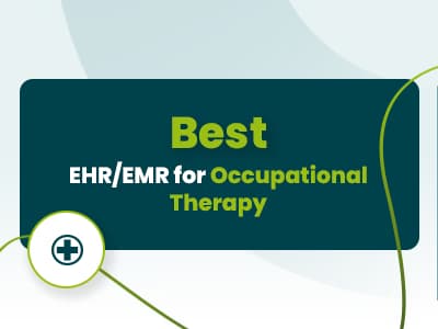 Best EMR For Occupational Therapy