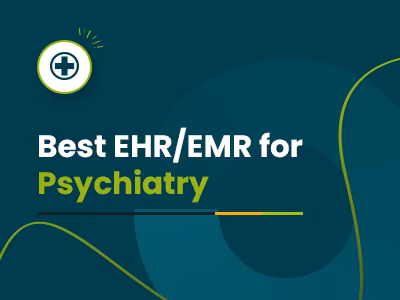 Top 11 Best EMR/EHRs for Psychiatry (2026)