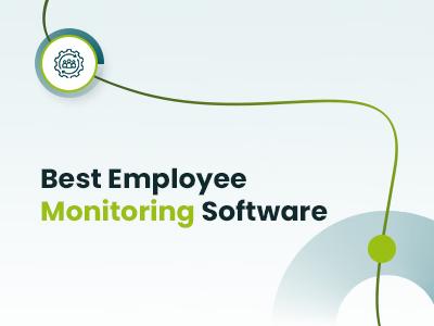 Best Employee Monitoring Software