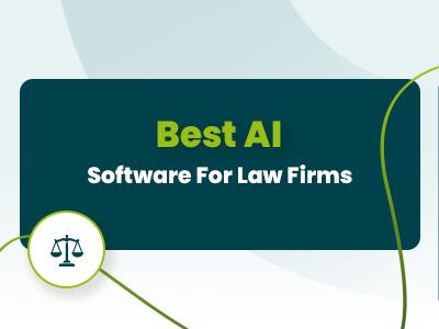 Best Legal AI Software For Law Firms