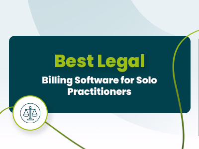 Best Legal Billing Software For Solo Practitioners (2025)