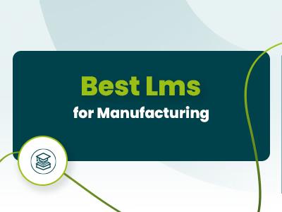 Best LMS For Manufacturing (2026)