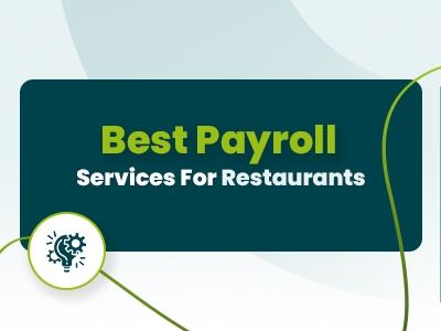 Best Payroll Services For Restaurants (2026)