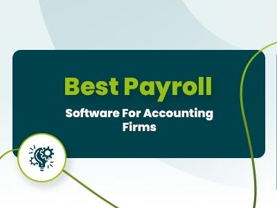 Top 9 Best Payroll Software For Accounting Firms In 2026