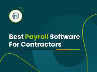 Best Payroll Software For Contractors