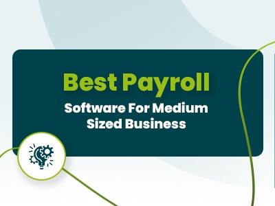 best-payroll-software-for-medium-sized-business