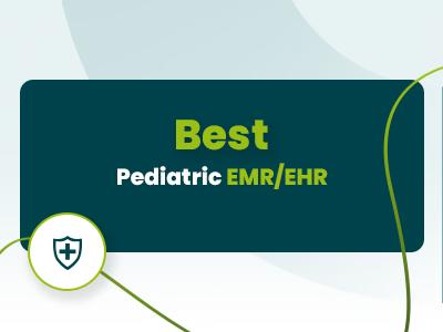 Top 11 Best Pediatric EMR/EHRs (2026)