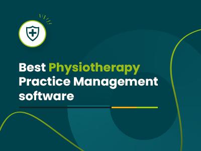 Best Physiotherapy Practice Management Software
