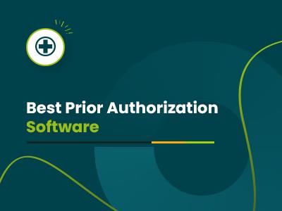 Best Prior Authorization Software