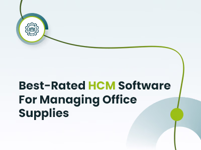 Top-Rated HCM For Office Supplies Management