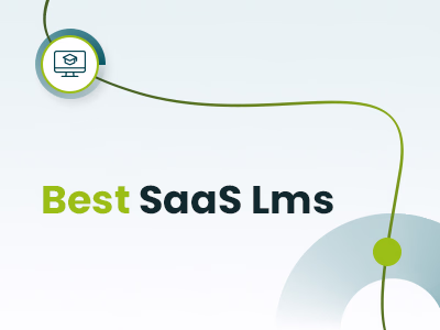 7 Best SaaS LMS Platforms To Consider In 2025