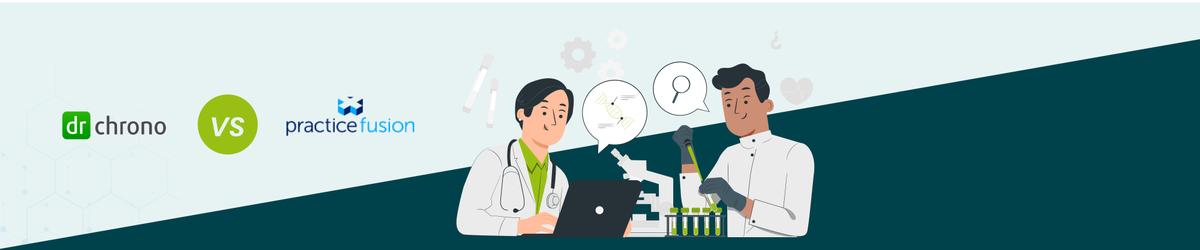 Practice Fusion vs DrChrono: Pricing and Feature Comparison 2025
