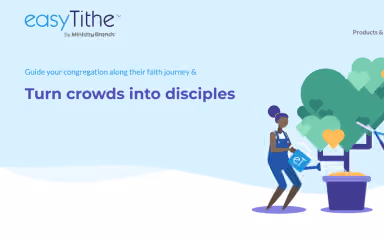 EasyTithe Turn Crowds Into Disciples