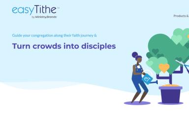 EasyTithe Turn Crowds Into Disciples
