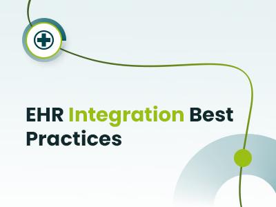 EHR Integration Best Practices For Modern Healthcare Systems