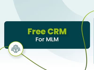 Top 7 Free CRM For MLM