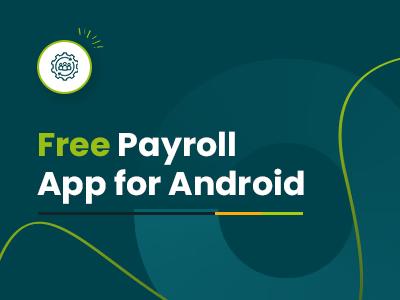 Top 5 Free Payroll Apps For Android In 2026