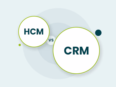 HCM Vs CRM: An In-Depth Comparison