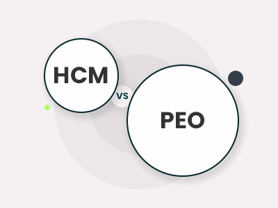 HCM Vs PEO: Which HR Model Fits Your Business Needs