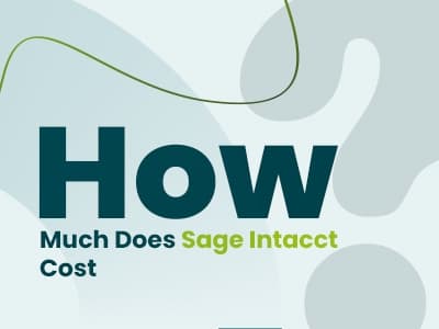 How Much Does Sage Intacct Cost? A Detailed Pricing Guide For 2025