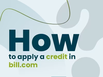 How To Apply A Credit On Bill.com—A Short Guide