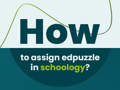How To Assign Edpuzzle In Schoology