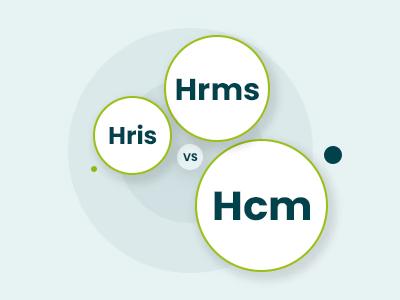 HRIS Vs HRMS Vs HCM