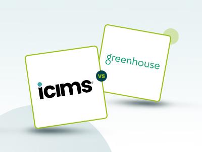 iCIMS Vs Greenhouse Comparison - The Ultimate Talent Platform Face-Off
